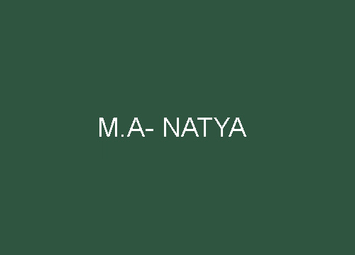M.A Natya 5 year integrated course (PG)